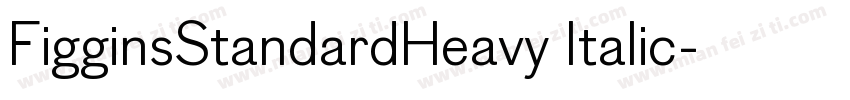FigginsStandardHeavy Italic字体转换